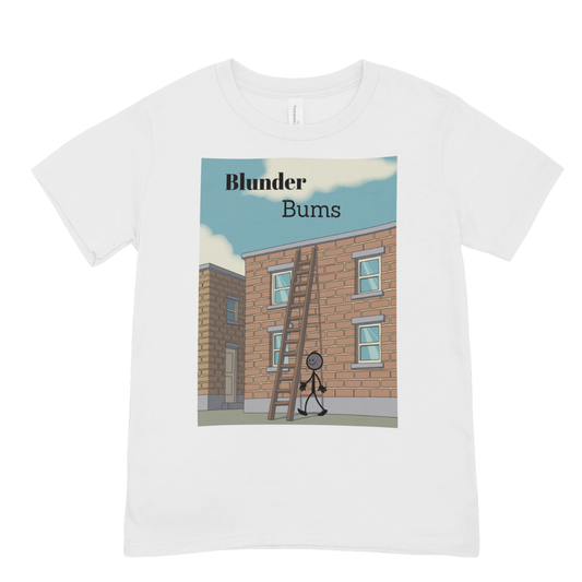 Blunder Bums - Walking under a ladder